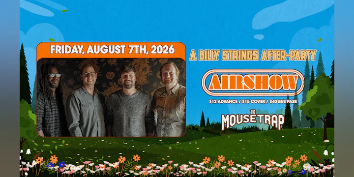 Billy Strings After-Party w/ Airshow