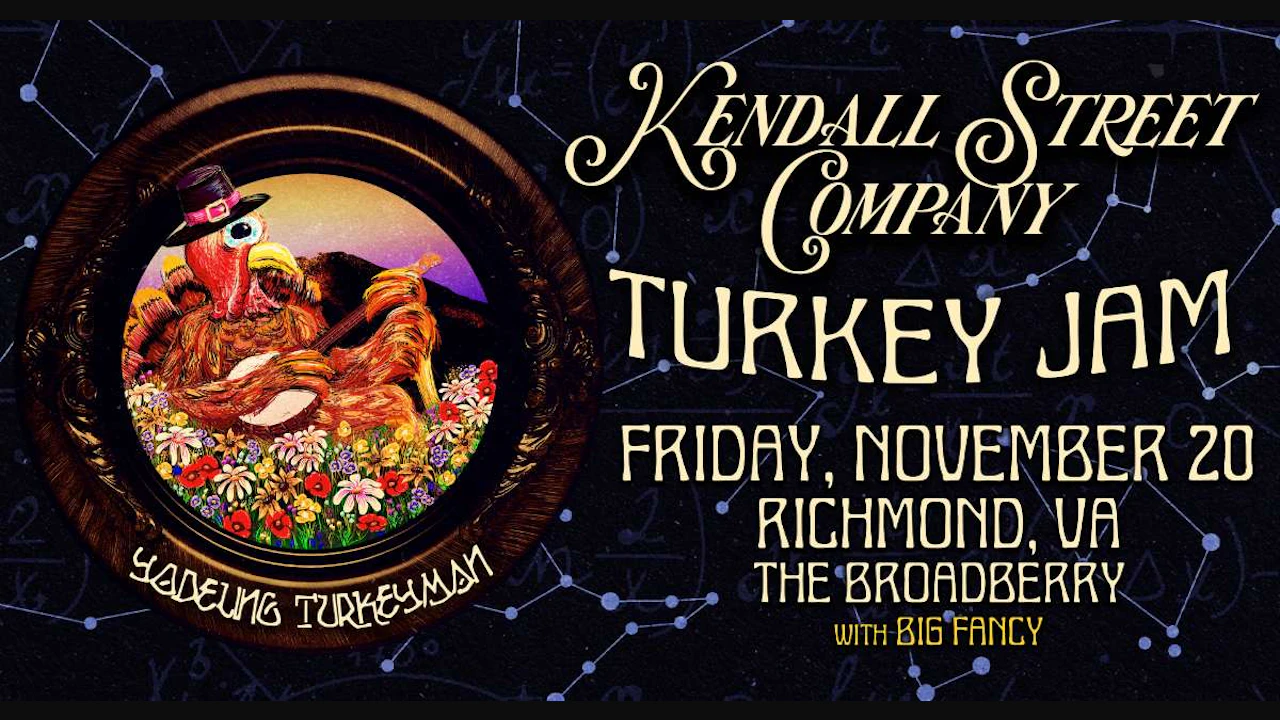 Kendall Street Company: Turkey Jam w/ Big Fancy