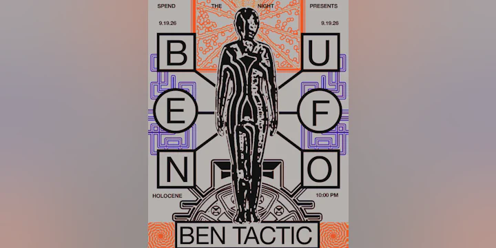 Spend The Night Presents: Ben UFO, Ben Tactic