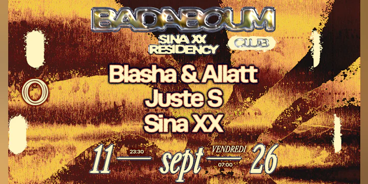 Sina XX Residency: Blasha & Allatt and more