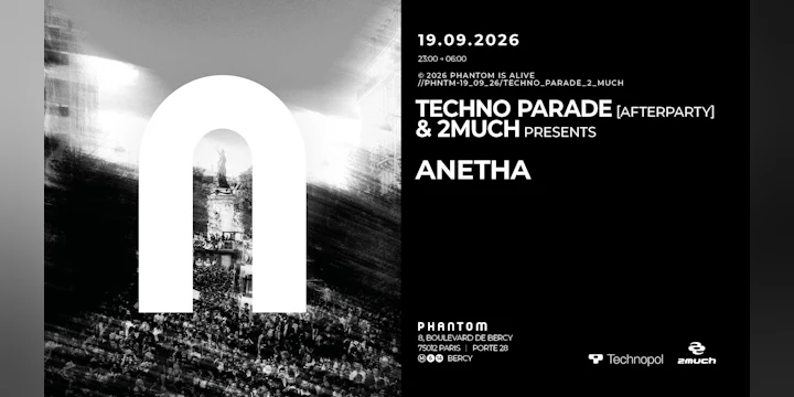 Phantom x Techno Parade & 2much : Anetha