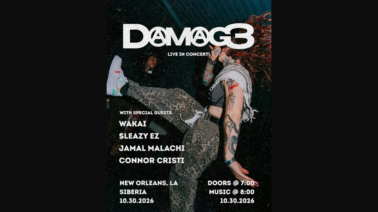 Damag3 with Wakai, $leazy EZ, Jamal Malachi, & Connor Cristi