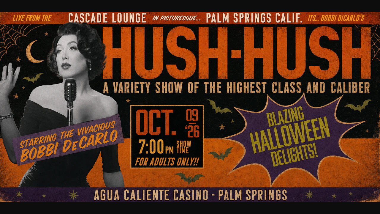 HUSH-HUSH: Vintage Halloween Variety Show of the Highest Class and Caliber