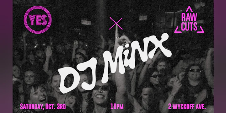 RAW CUTS x House of Yes: DJ Minx