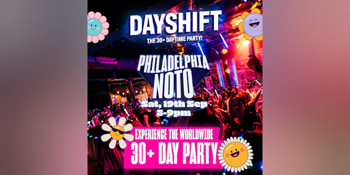 Dayshift: The 30+ Daytime Party!