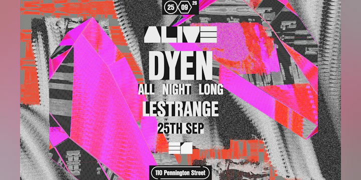 Alive: Dyen (All Night Long) + Lestrange