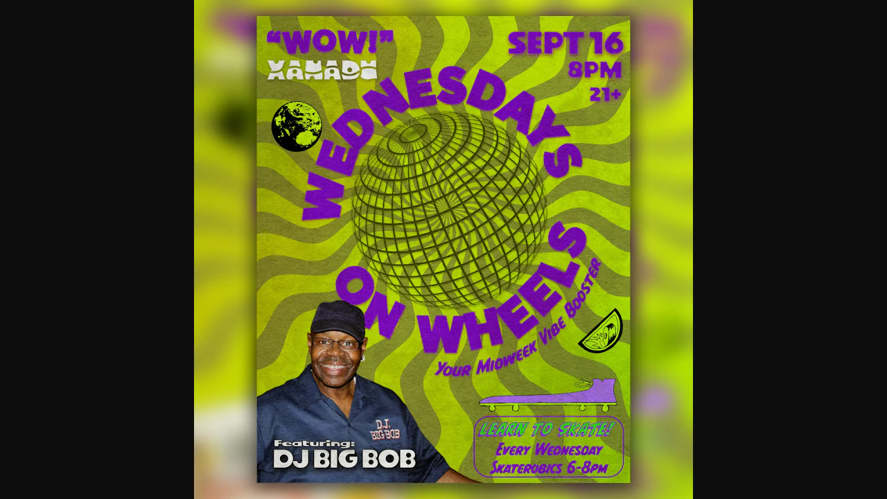 Wednesday on Wheels ft. DJ Big Bob (skate all night)