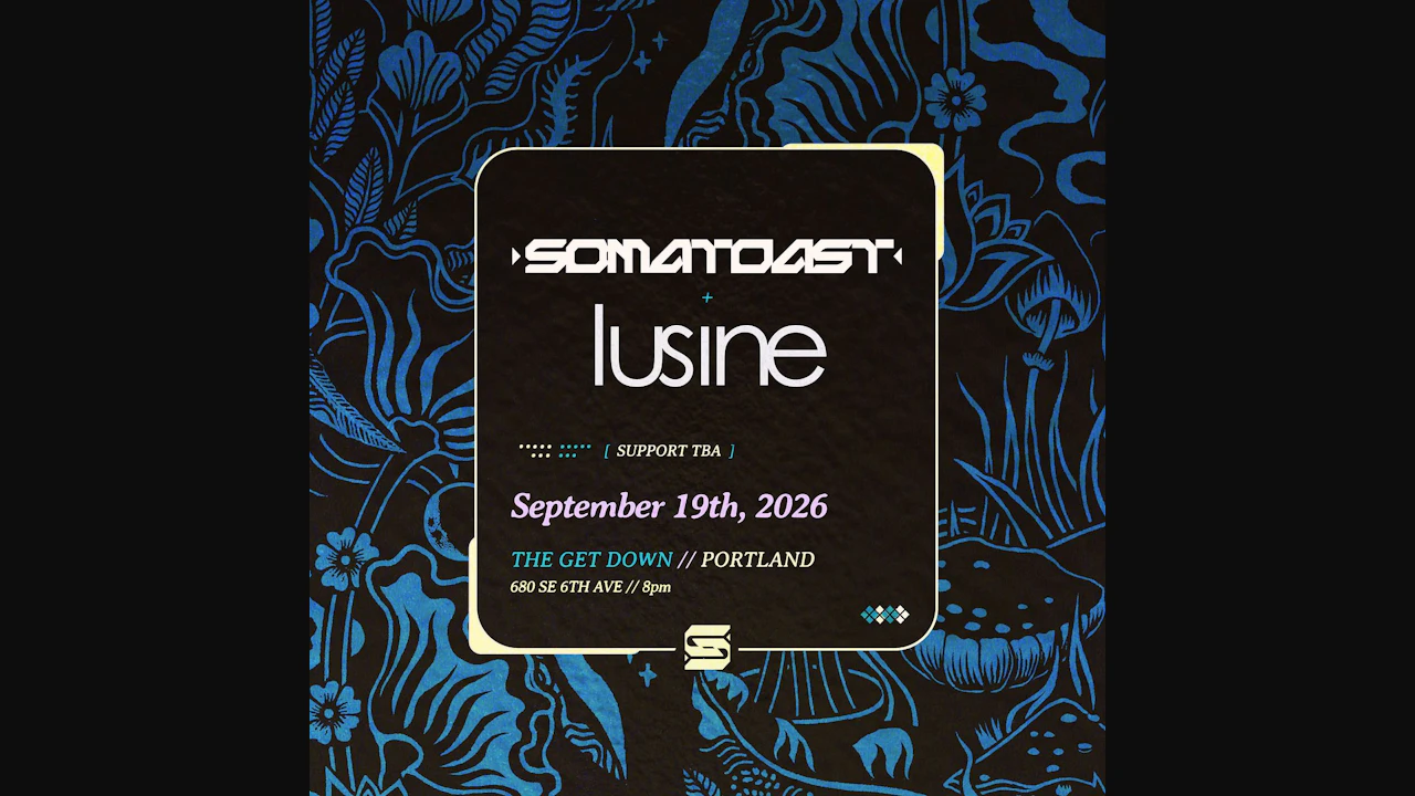 Lusine & Somatoast