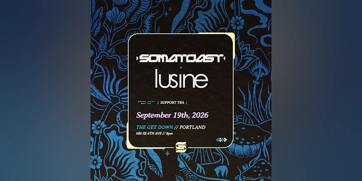 Lusine & Somatoast