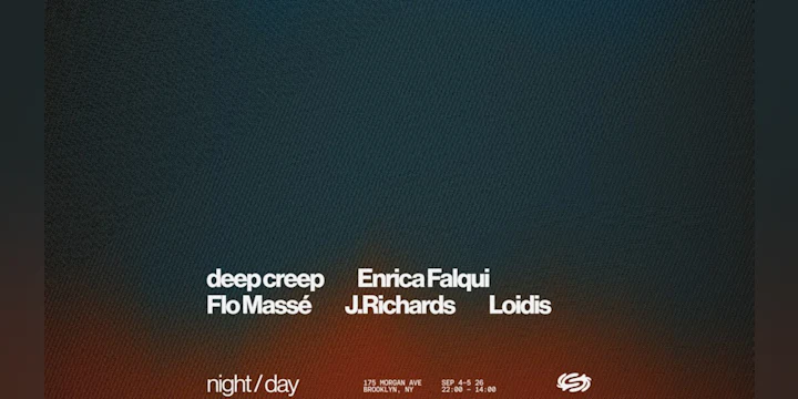 Night & Day: Loidis, Enrica Falqui, Flo Massé, deep creep
