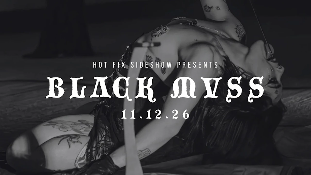 Hot Fix Sideshow presents BLɅCK MVSS