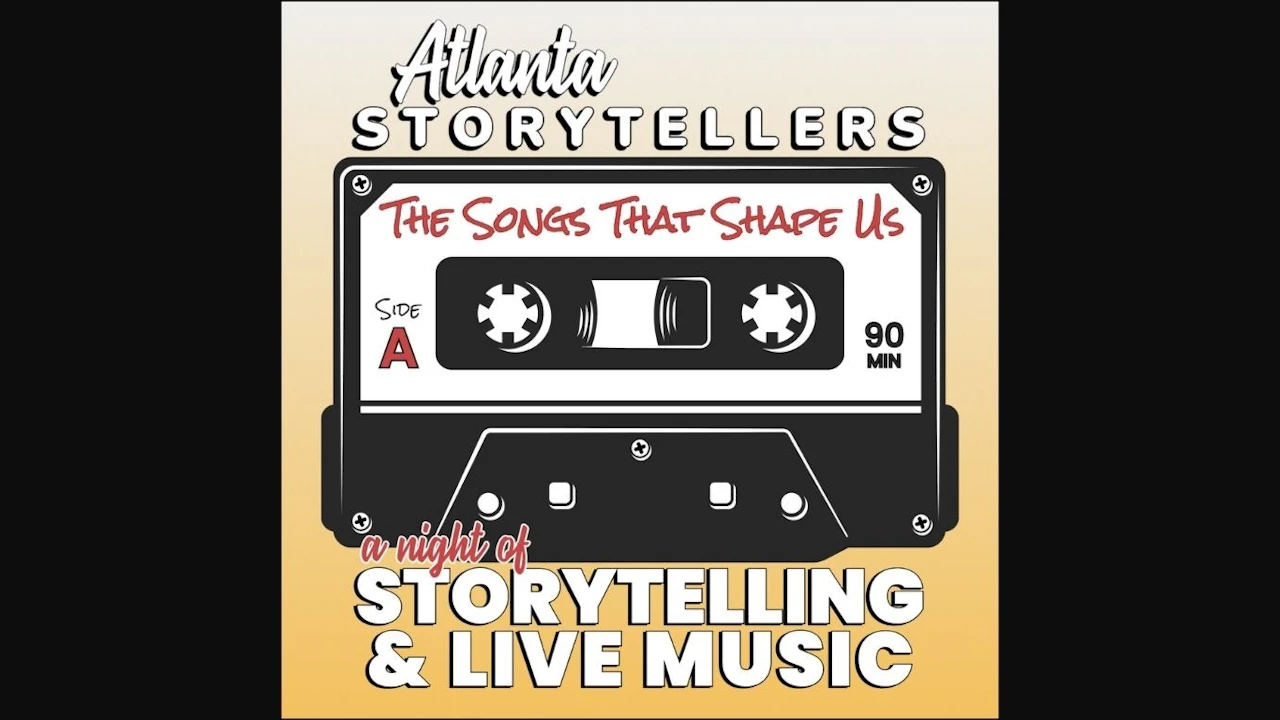 Atlanta Storytellers: "The Songs That Shape Us"