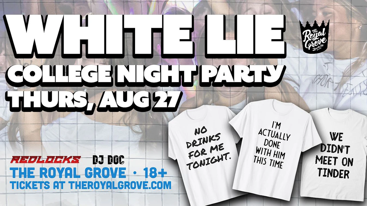 White Lie College Night | The Royal Grove