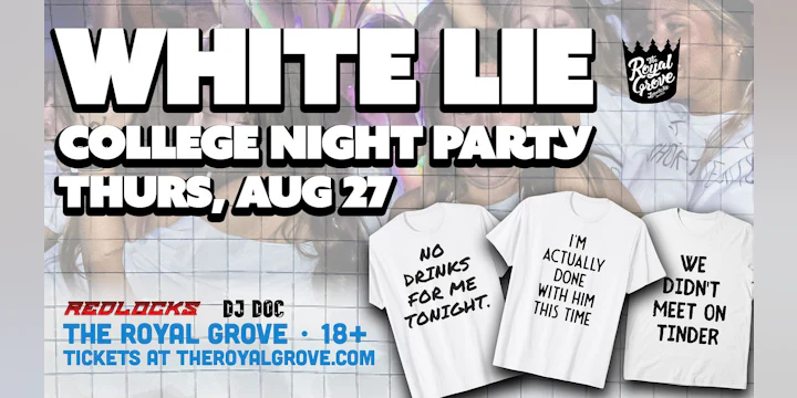 White Lie College Night | The Royal Grove