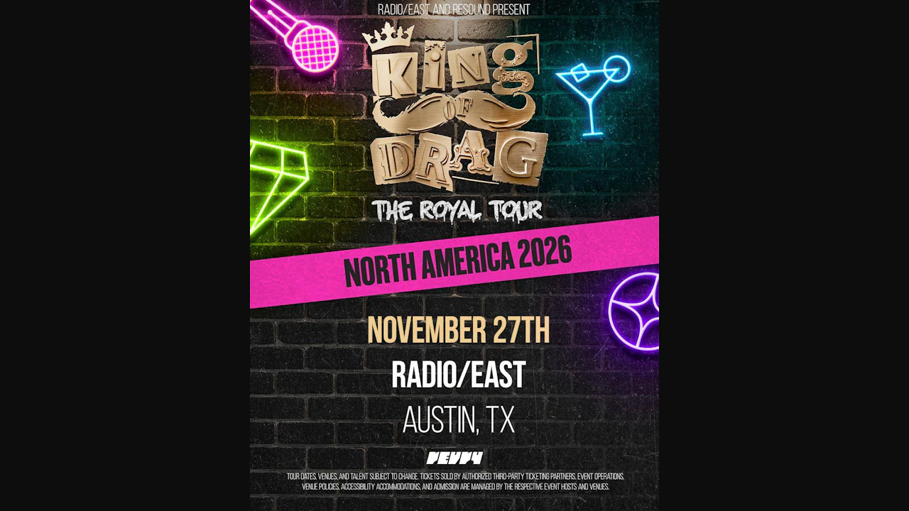 Radio / East & Resound Present: King of Drag