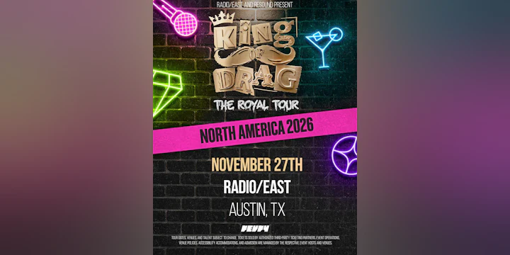 Radio / East & Resound Present: King of Drag