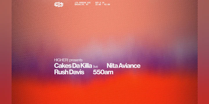 Higher!:Nita Aviance, Cakes Da Killa LIVE, Rush Davis, 550am