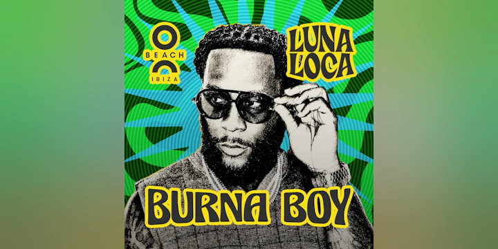 Burna Boy Live at O Beach Ibiza – The Global Launch of Luna Loca