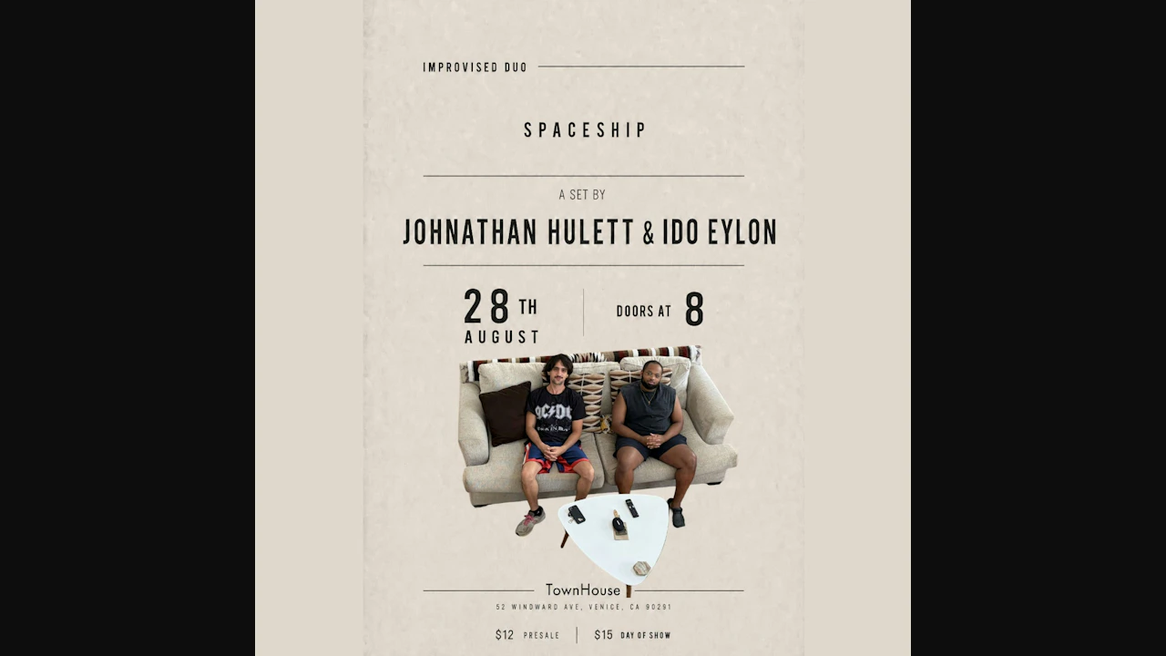 Spaceship - An Improvised Set by Johnathan Hulett & Ido Eylon