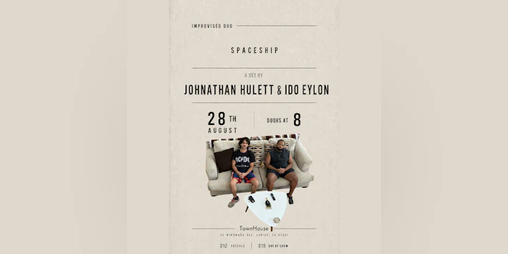 Spaceship - An Improvised Set by Johnathan Hulett & Ido Eylon