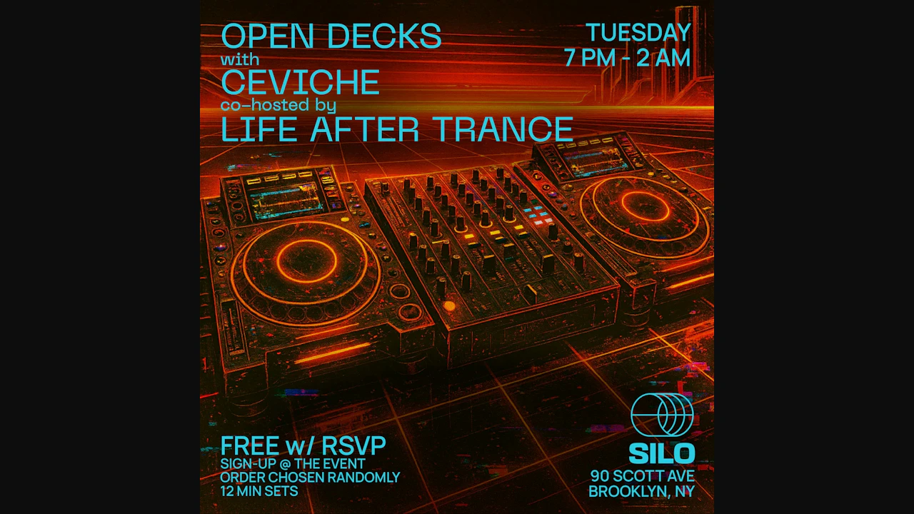 Open Decks w/ Ceviché & Life After Trance