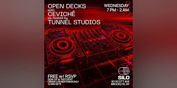 Open Decks w/ Ceviché, Tunnel Studios & Party Right Here