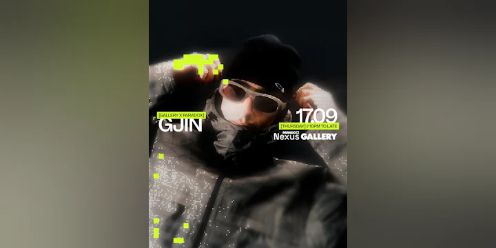 Paradox Nexus: GJIN - Thursdays at Gallery