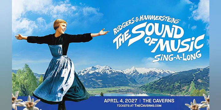Rodgers & Hammerstein's The Sound of Music Sing-A-Long in The Caverns
