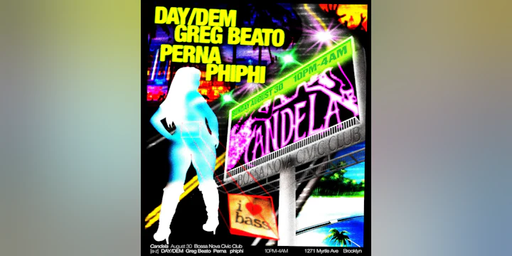 Candela presents: Greg Beato, DAY/DEM, Perna, phiphi