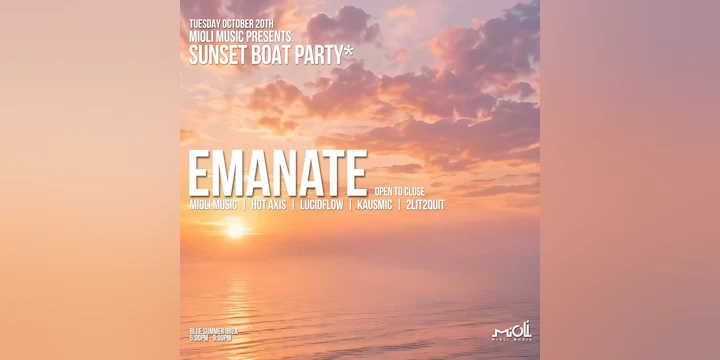 Mioli Music: Sunset Boat Party w/ Emanate
