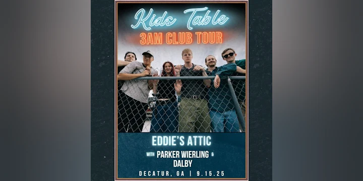 Kids Table 3AM Club Tour: w/ Parker Wierling & Dalby