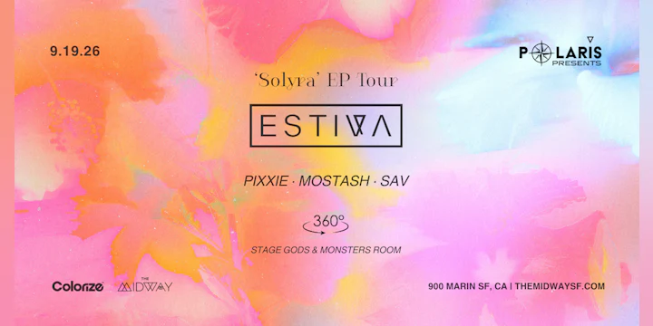 Polaris Presents: Estiva 'Solyra' EP Tour