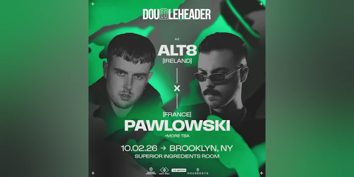 DOUBLEHEADER: Alt8 x Pawlowski