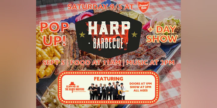 Elwood & The Blues Masters Day Show + Harp BBQ