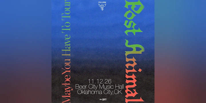 Post Animal: Maybe You Have To Tour