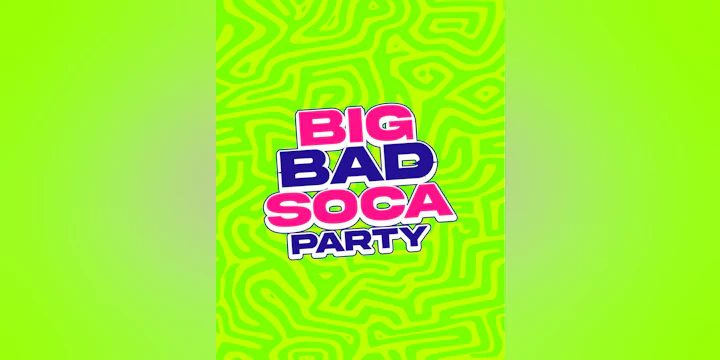 Big Bad SOCA Party