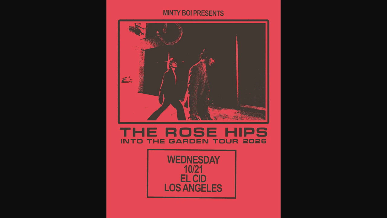 Minty Boi Presents: The Rose Hips Live in Los Angeles