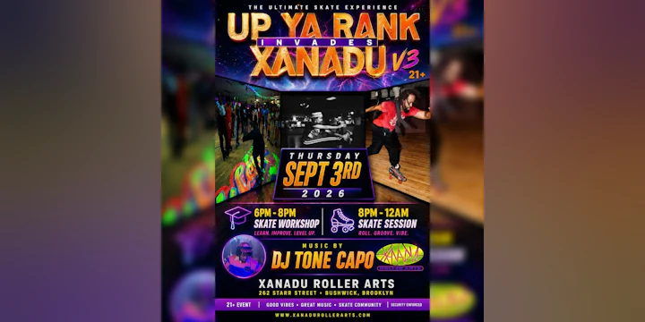 "Up Ya Rank" Invades Xanadu (workshop + skate)