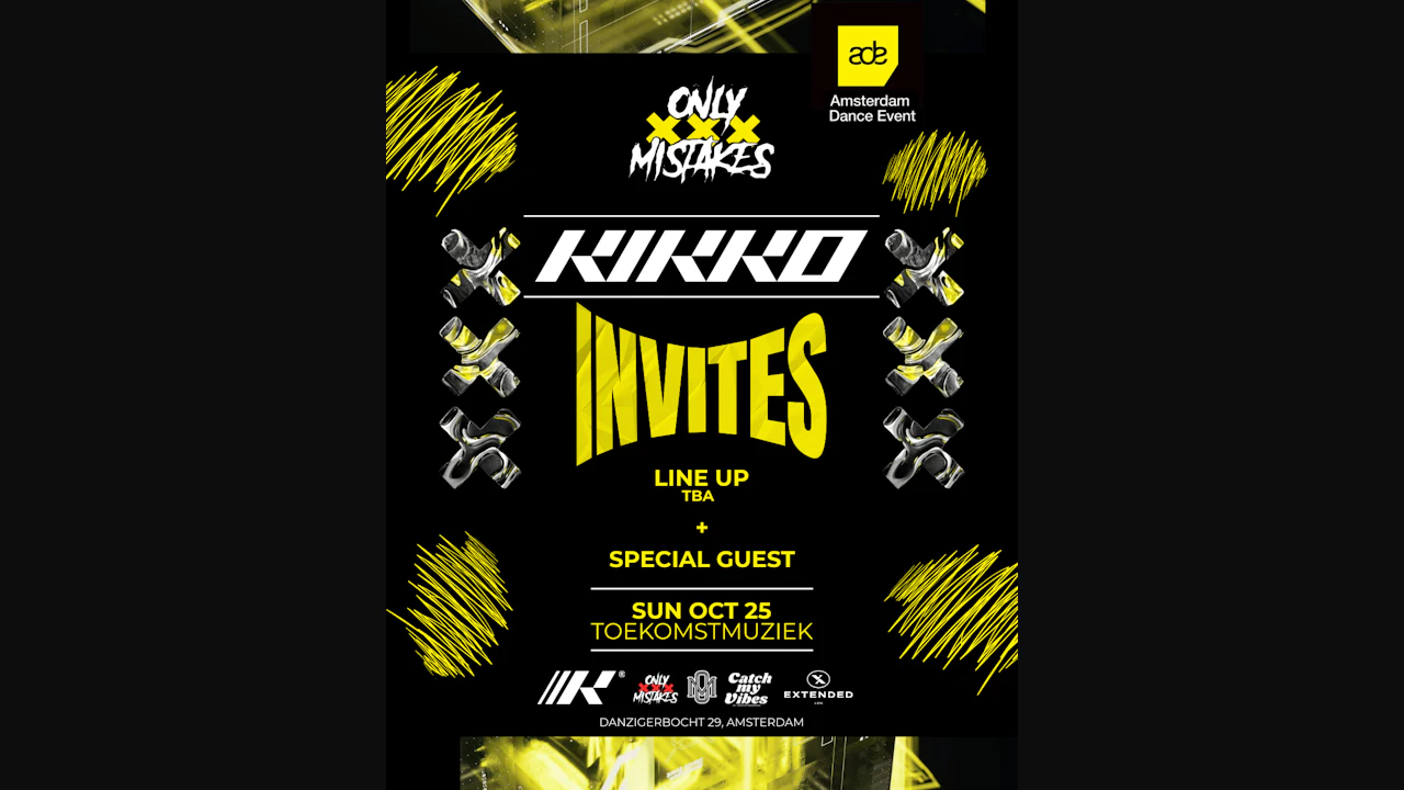 30th ADE: Only Mistakes - Kikko INVITES