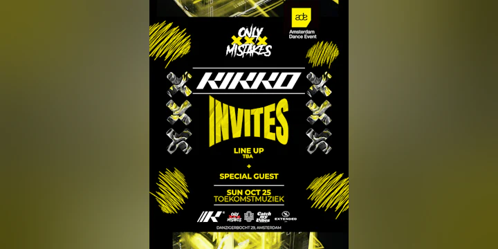 30th ADE: Only Mistakes - Kikko INVITES