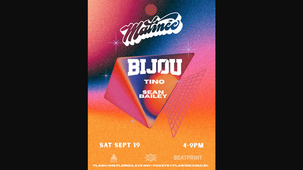Matinée Presents: BIJOU