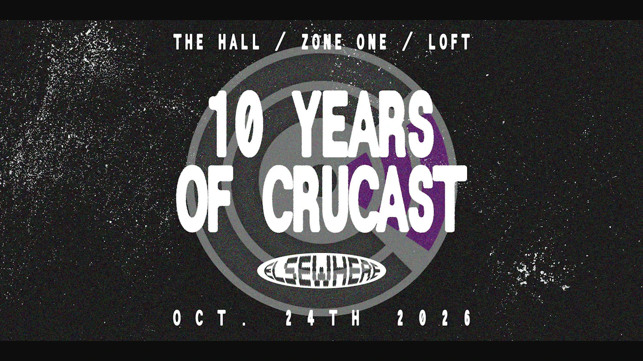 The Hall / Zone One / Loft - 10 Years of Crucast