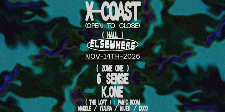 X-coast (Open to Close), 6 Sense, K.one, Pan!c Room