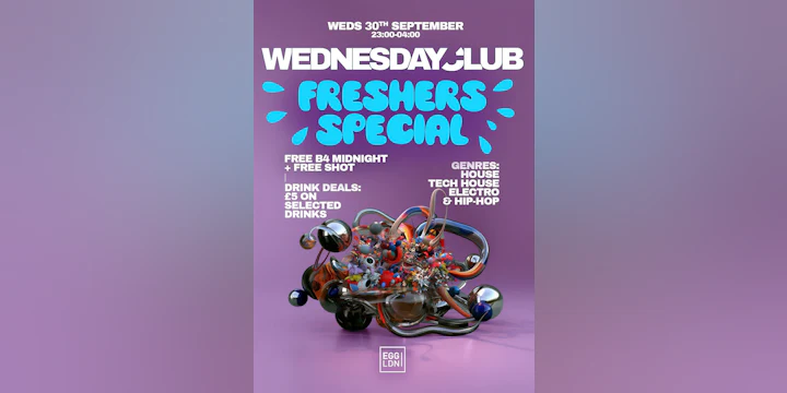 Wednesday Club - Freshers special: House, Tech House, Electro & Hip Hop