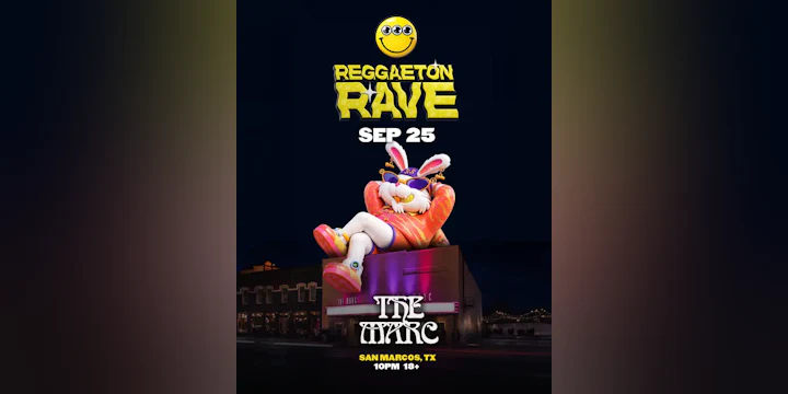 Reggaeton Rave at The Marc | San Marcos TX
