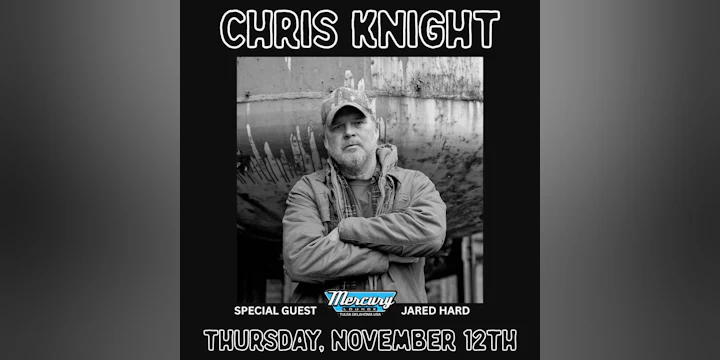 Chris Knight with special guest Jared Hard