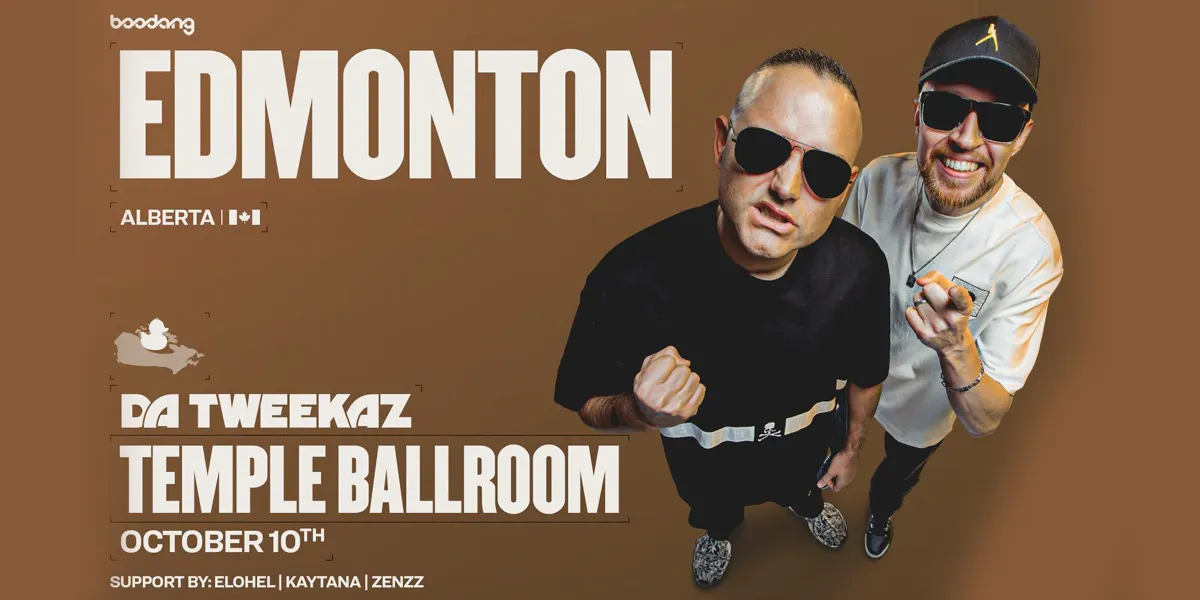 Da Tweekaz - Edmonton