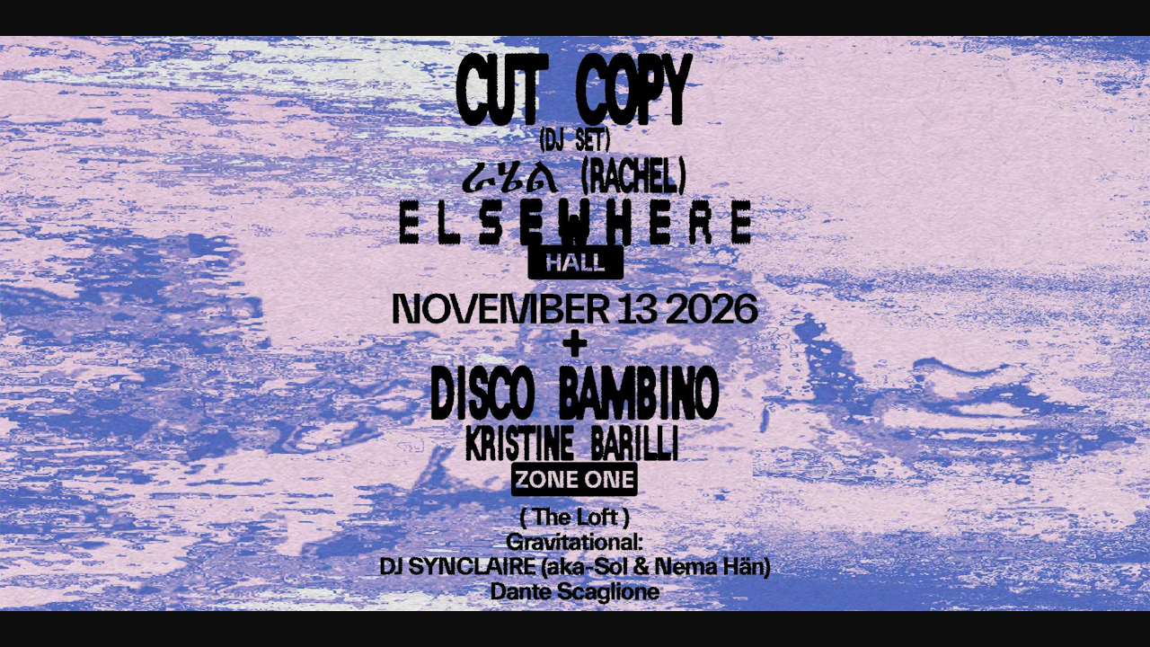 Cut Copy (dj), ራሄል (Rachel), Disco Bambino, Kristine Barilli, Gravitational