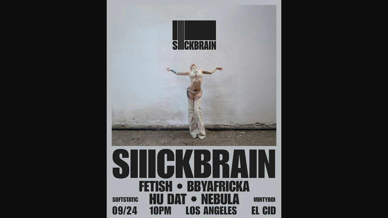 Minty Boi x SoftStatic Presents: Siiickbrain Live in Los Angeles