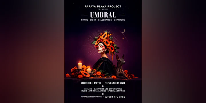 Papaya Playa Project Presents • Umbral • Dia De Muertos
